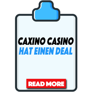 caxino casino hat einen deal