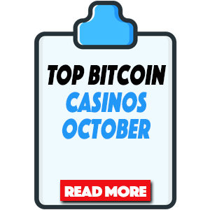 Top Bitcoin Casinos to Play At in October 2020