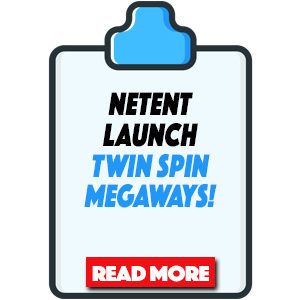 NetEnt Launches New Twin Spin Megaways Slot Game!