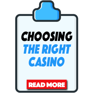 choosing the right casino