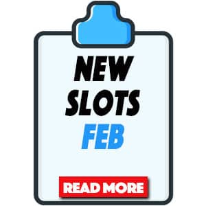 New Slot Game Releases in February 2021