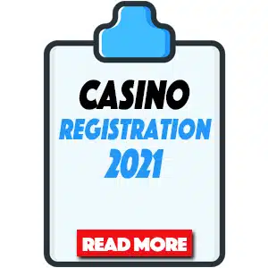 casino registration 2021