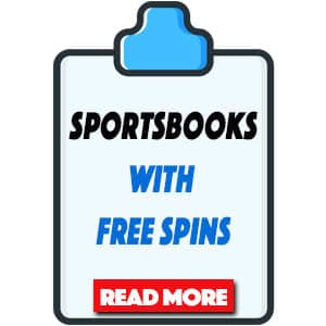 Top 5 Sportsbooks With Free Spins